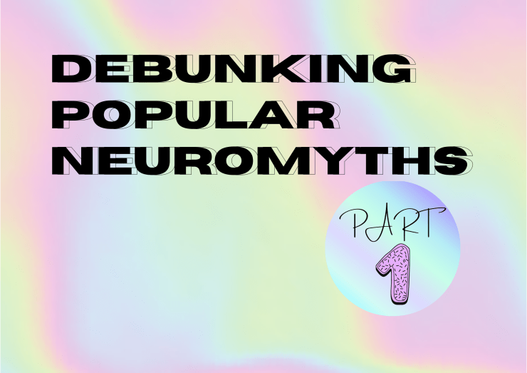 Debunking Popular Neuromyths: Do You Use Your Entire Brain?